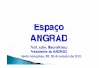(01/11/2012) Espaço Angrad - Prof. Mauro Kreuz