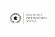 Instituto Observatório Social - apresentação institucional