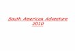 South american adventure