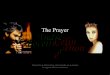 The Prayer +