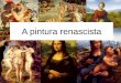 A pintura renascista
