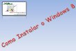 Como instatalar o windows 8