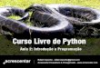Curso Livre de Python - Aula 02/11 - Módulo I