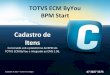 TOTVS ECM byYou - Solicitação Cadastro de itens