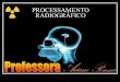 Processamento Radiográfico
