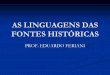 As linguagens das fontes históricas