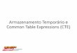 Armazenamento Temporário e CTEs - SQL Server