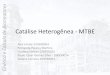 Reações heterogêneas   síntese mtbe