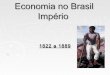 Economia no brasil império