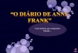 O Diário de Anne frank