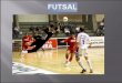 Um pouco sobre Futsal