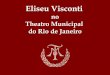 Eliseu Visconti e o Teatro Municipal do Rio de Janeiro