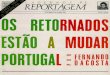 Os Retornados estão a mudar portugal