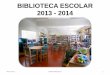 Na Biblioteca Escolar  2013-2014