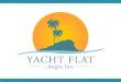 Yacht Flat