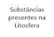 Substâncias presentes na litosfera