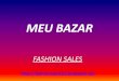 Meu bazar - fashion sales