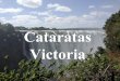 Cataratas Vitória