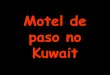 Motel de paso no Kuwait
