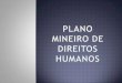 Plano Mineiro de Direitos Humanos - PMDH