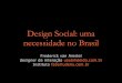 Design Social: uma  necessidade no Brasil