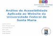 Análise de Acessibilidade Aplicada ao Website da Universidade Federal de Santa Maria