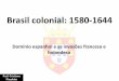 172 abcd brasil colonial 1580 1644 dominio espanhol, brasil holandes