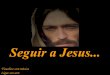 Seguir a  jesus