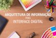 Arquitetura de informação para Interface Digital