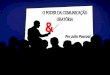 O poder da comunicação & oratória   Por Julio Pascoal