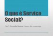 O que é serviço social 1