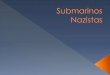 Submarinos Nazista - Prof. Altair Aguilar