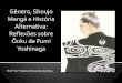 Gênero, Shoujo Mangá e História Alternativa: Reflexões sobre Ōoku de Fumi Yoshinaga