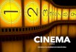 CINEMA - Parte 2 (Desenvolvimento e indústria)