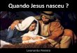 Quando jesus nasceu para você ( Leonardo Pereira)