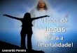 Lições de jesus para a imortalidade ( Leonardo Pereira)