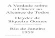 A verdade sobre o cancer ao alcance de todos (1959) - primeira metade - autor: HEYDER DE SIQUEIRA GOMES