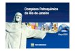 "Complexo Petroquímico do Rio de Janeiro - COMPERJ"
