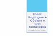 Um estudo breve sobre as questões avaliadas no Enem na área de Linguagens e códigos e suas tecnologias