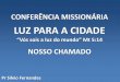 Conferência Missões Urbanas 2º tema