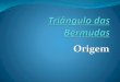 Triângulo das Bermudas por Gabriel e Renato - Turma 1601