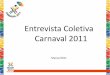Apresentação carnaval 2011