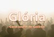 Coral Jovem de Goiânia - Gloria Versão 1