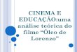Cinema e educação   uma análise de o óleo de lorenzo