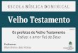 Profetas do Velho Testamento | Oséias