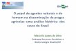 O papel de agentes naturais e do homem na disseminação de pragas agrícolas: uma análise histórica dos casos do Brasil