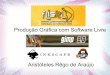 Produção Gráfica com Software Livre - Flisol-Jaguaruana/CE - Gimp e Inkscape