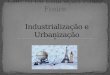 Industrialização e Urbanização Europeia