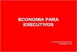 Economia para executivos - Aula 1