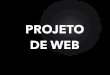 Projeto para WEB